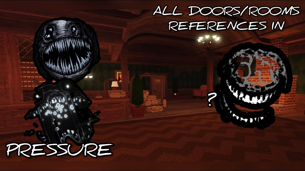 ALL DOORS/ROOMS REFERENCES IN ROBLOX PRESSURE