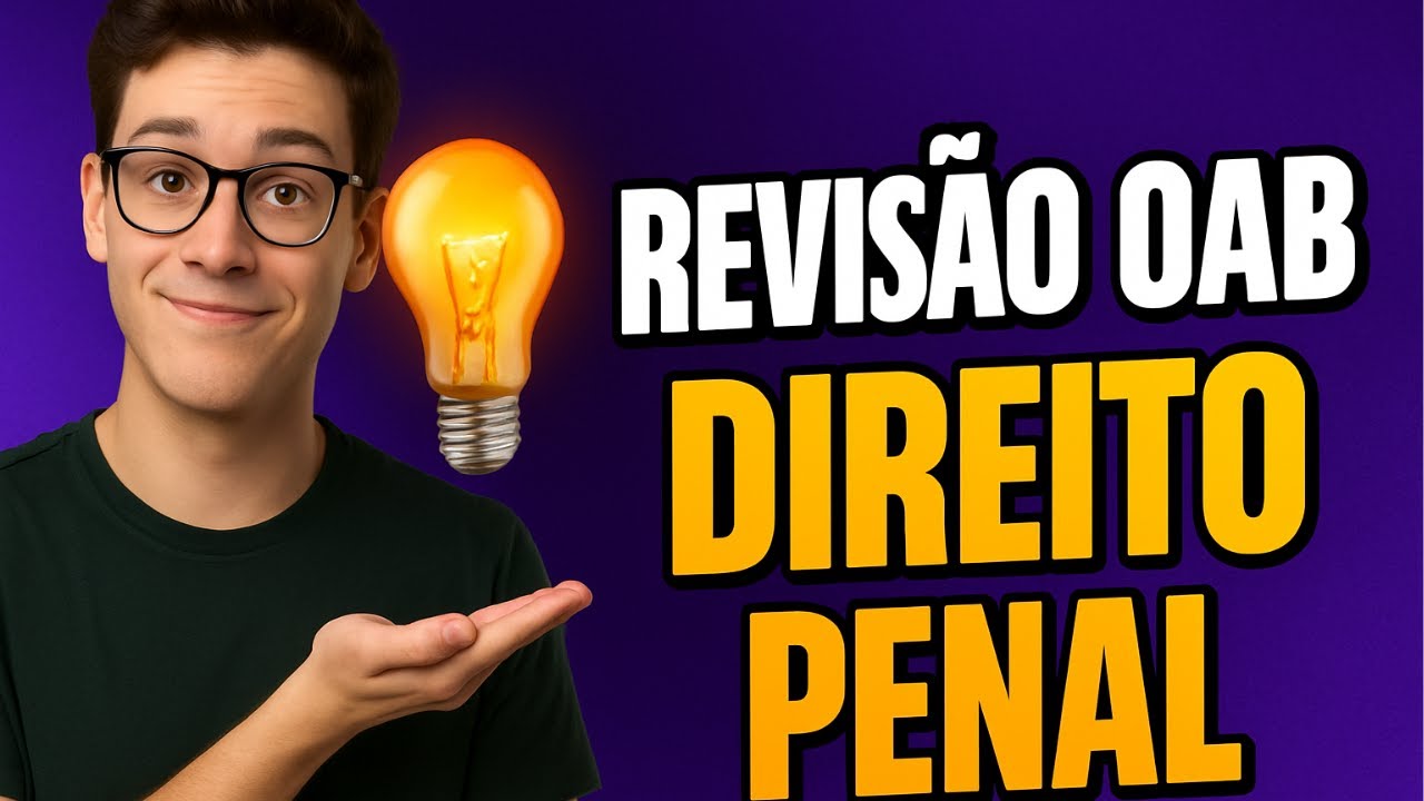 Se você vai fazer a OAB, ASSISTA ISSO sobre Direito Penal! (Parte 1)
