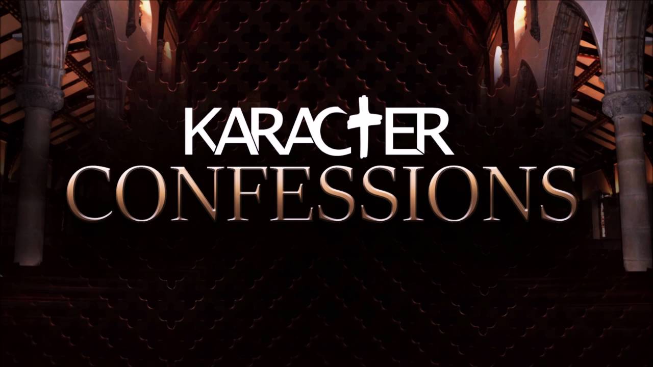 KARACTER - Confessions [Calling Names]