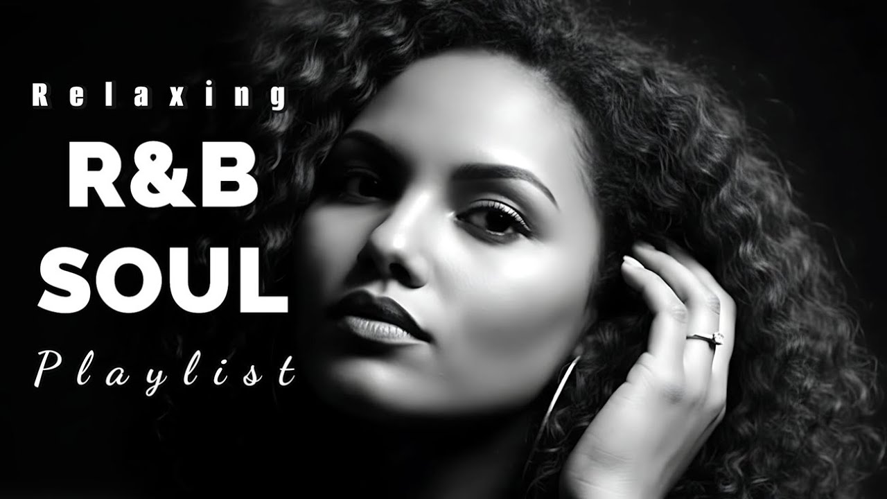 【R&B Soul】Emotional R&B Chill 🎶 Love Songs for Quiet Nights