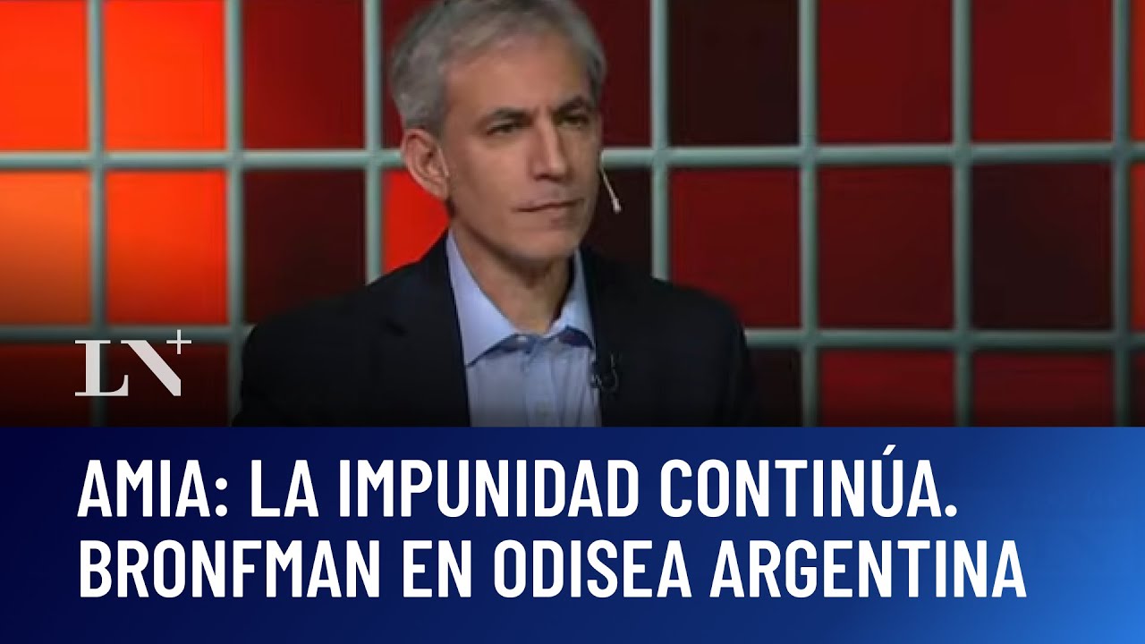 Causa AMIA: la impunidad continúa. Miguel Bronfman en Odisea Argentina