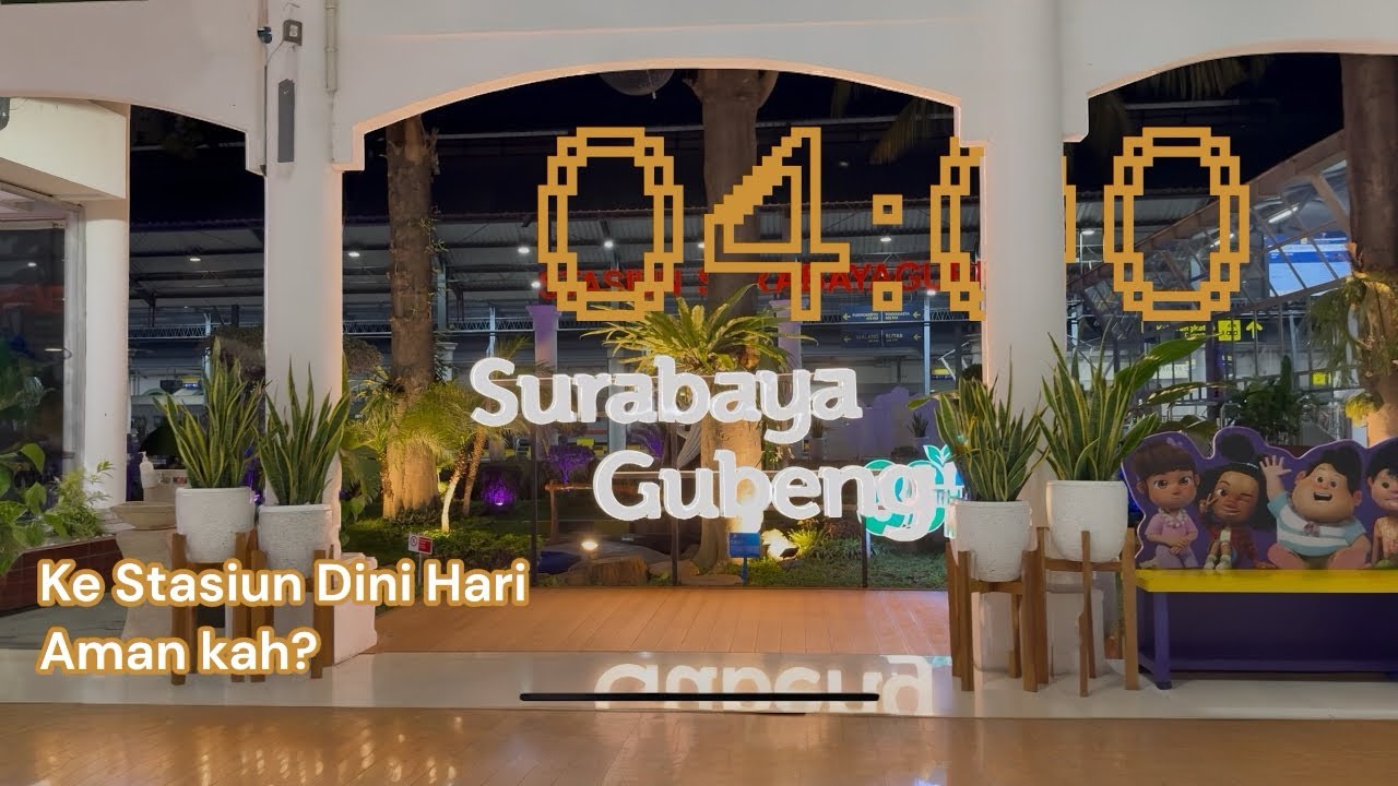 Begini rasanya ke Stasiun Dini hari‼️Situasi Fasilitas Terbaru Stasiun Kereta Gubeng Baru Surabaya