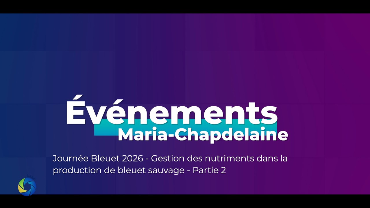 Événements Maria-Chapdelaine | Journée Bleuet 2026