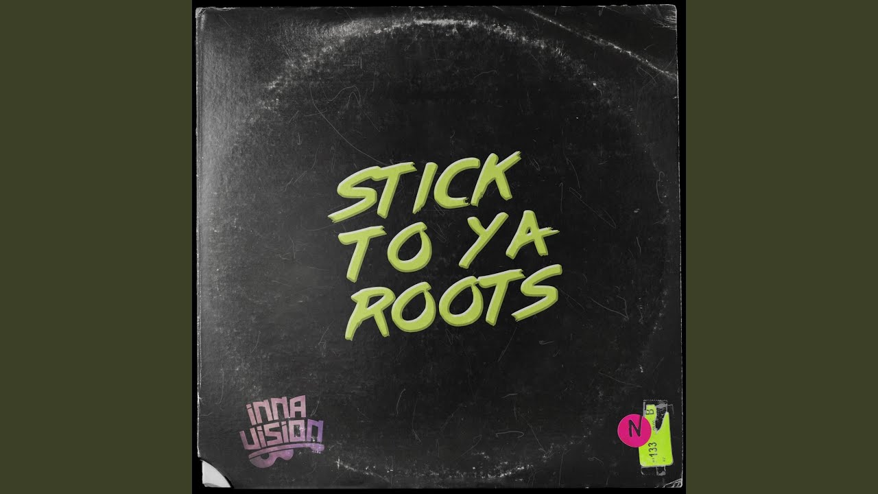 Stick to Ya Roots