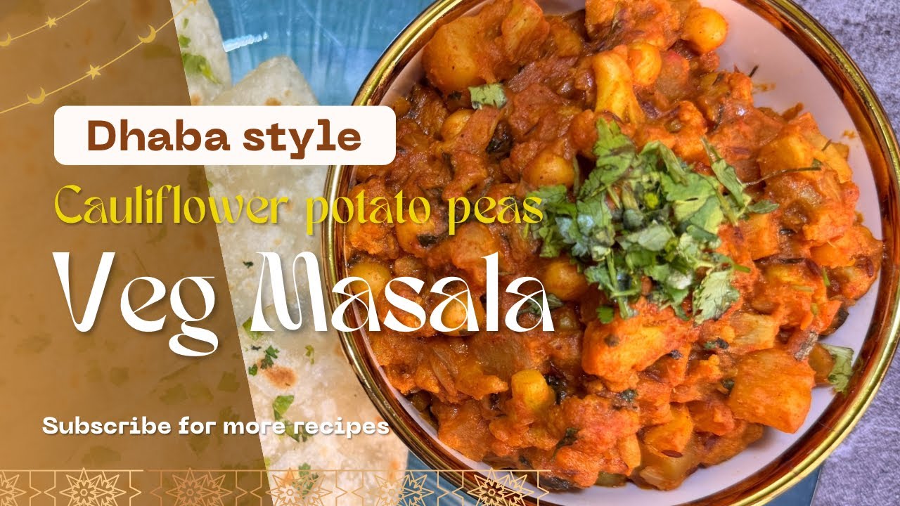 Dhaba Style-Cauliflower Potato Peas Veg Masala🍲| Perfect Side dish for Chappathi, Idly, Dosa & Rice