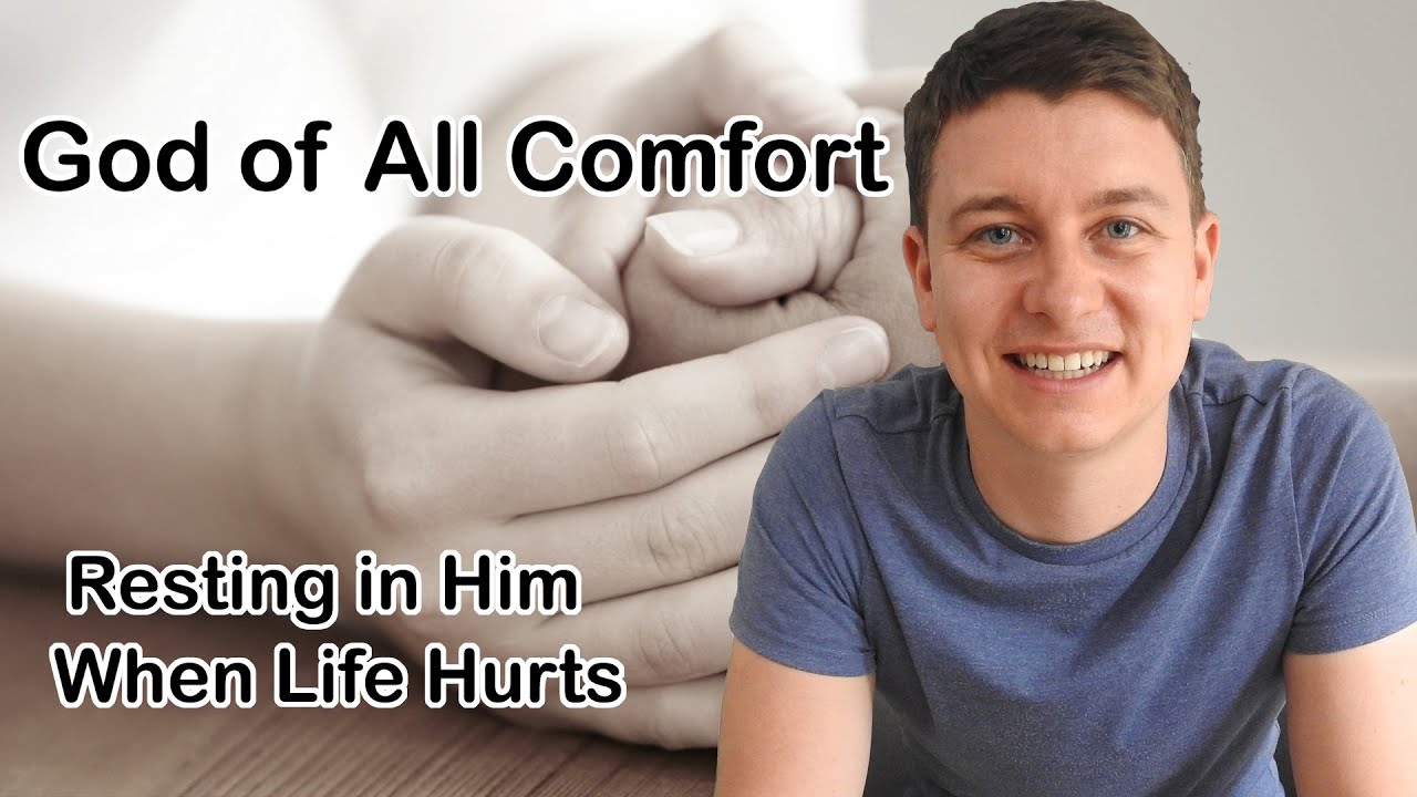 How Does God Comfort Us? | How I Find Comfort in God! | The God of All Comfort | 2 Corinthians 1:3-4