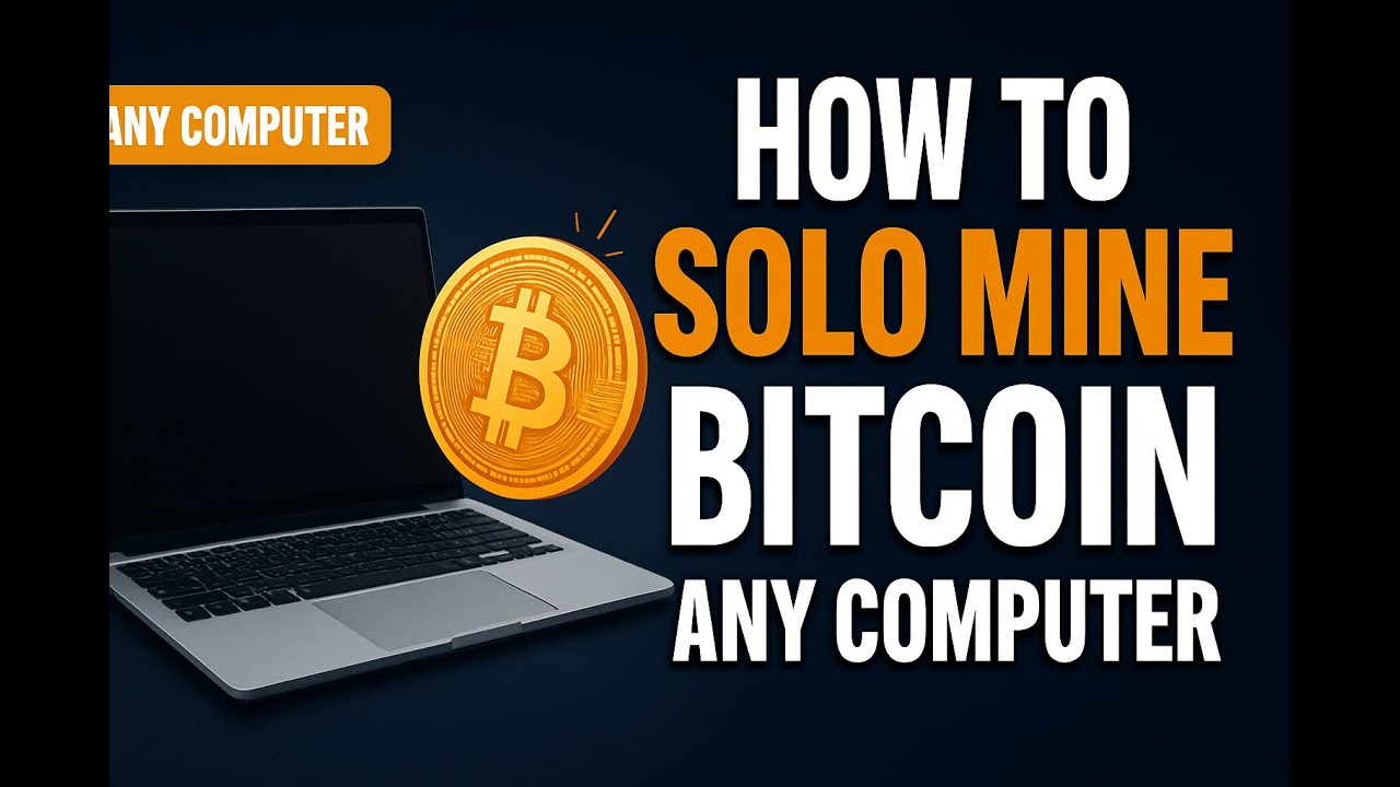 How to Solo Mine Bitcoin with Any PC