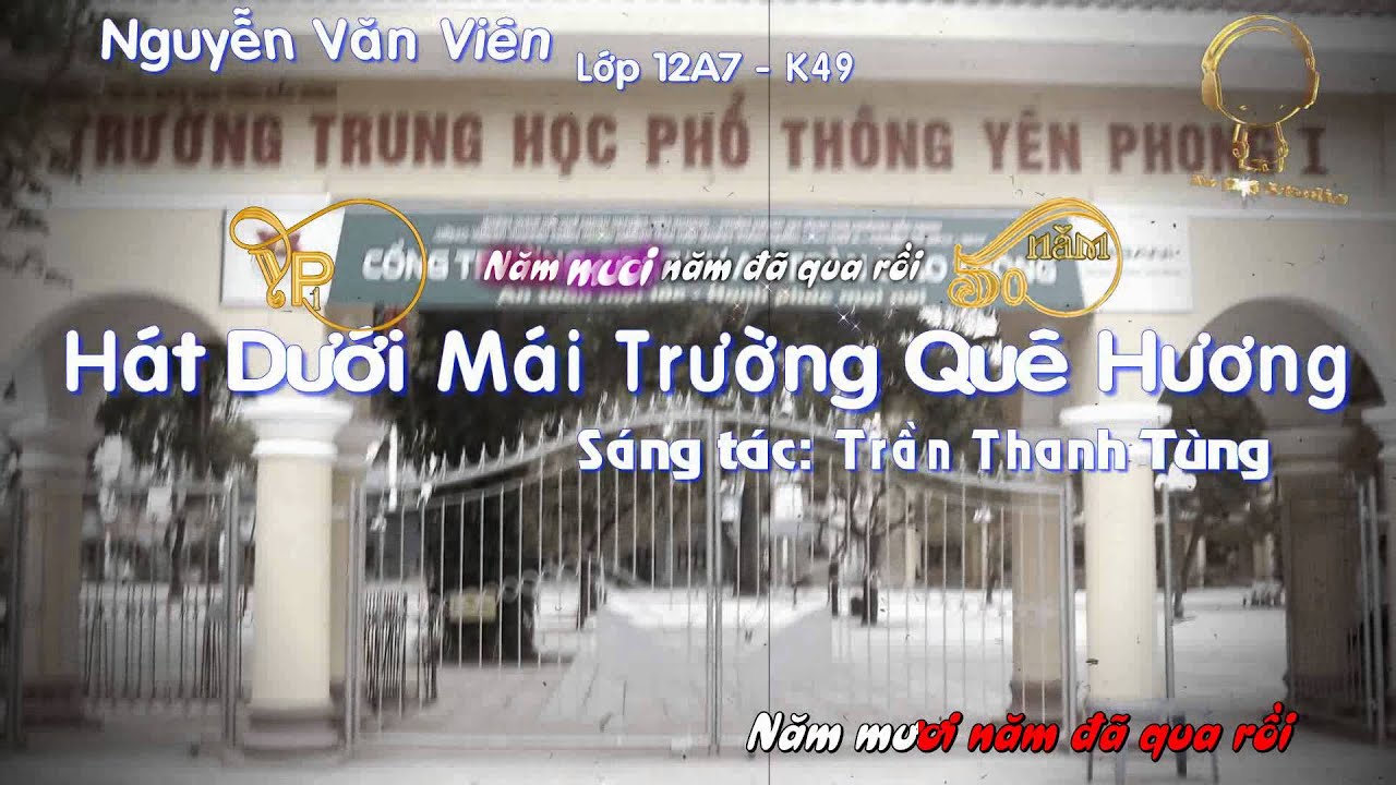 Karaoke Hát Dưới Mái Trường Quê Hương [Bài hát truyền thống trường THPT Yên Phong 1]