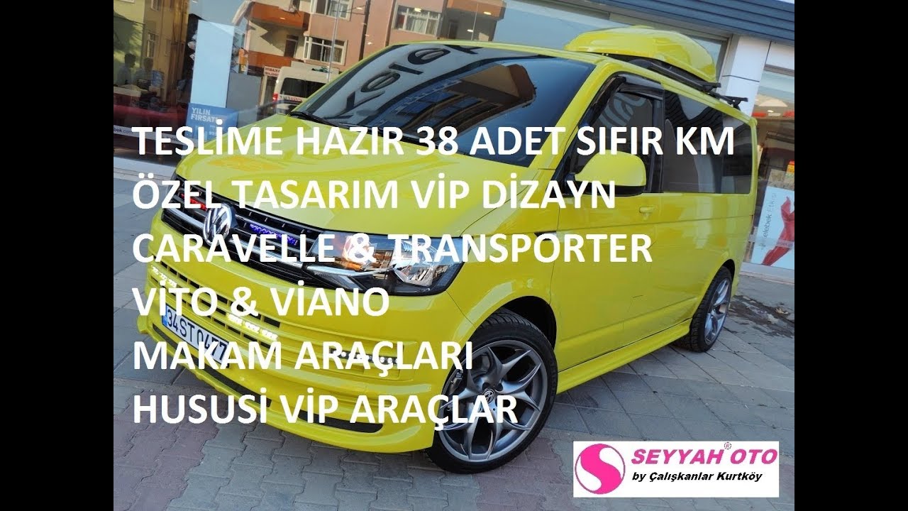 SEYYAH OTO - Satılık - 2017 Sıfır Vip Transporterler &Ouml;zel Tasarım Renk Renk Bol &Ccedil;eşit