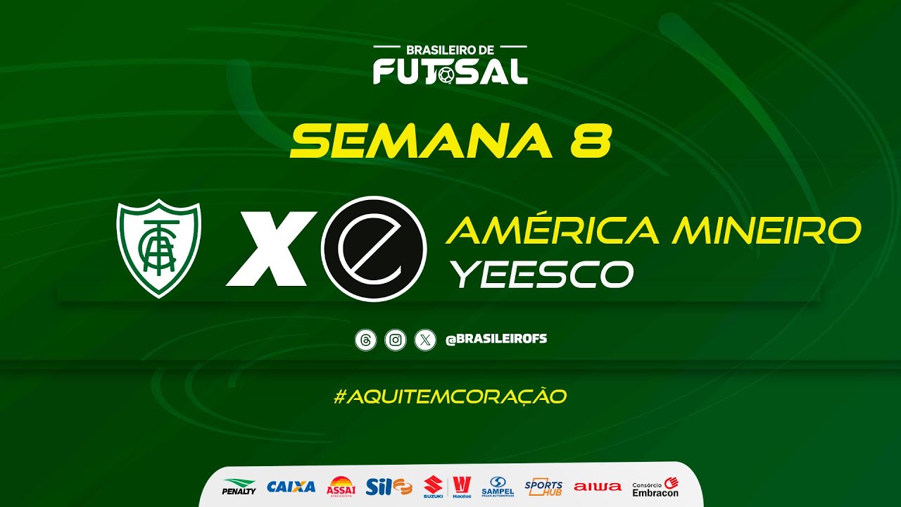 Brasileiro de Futsal | Am&eacute;rica Mineiro x Yeesco | Semana 8 | Ao vivo