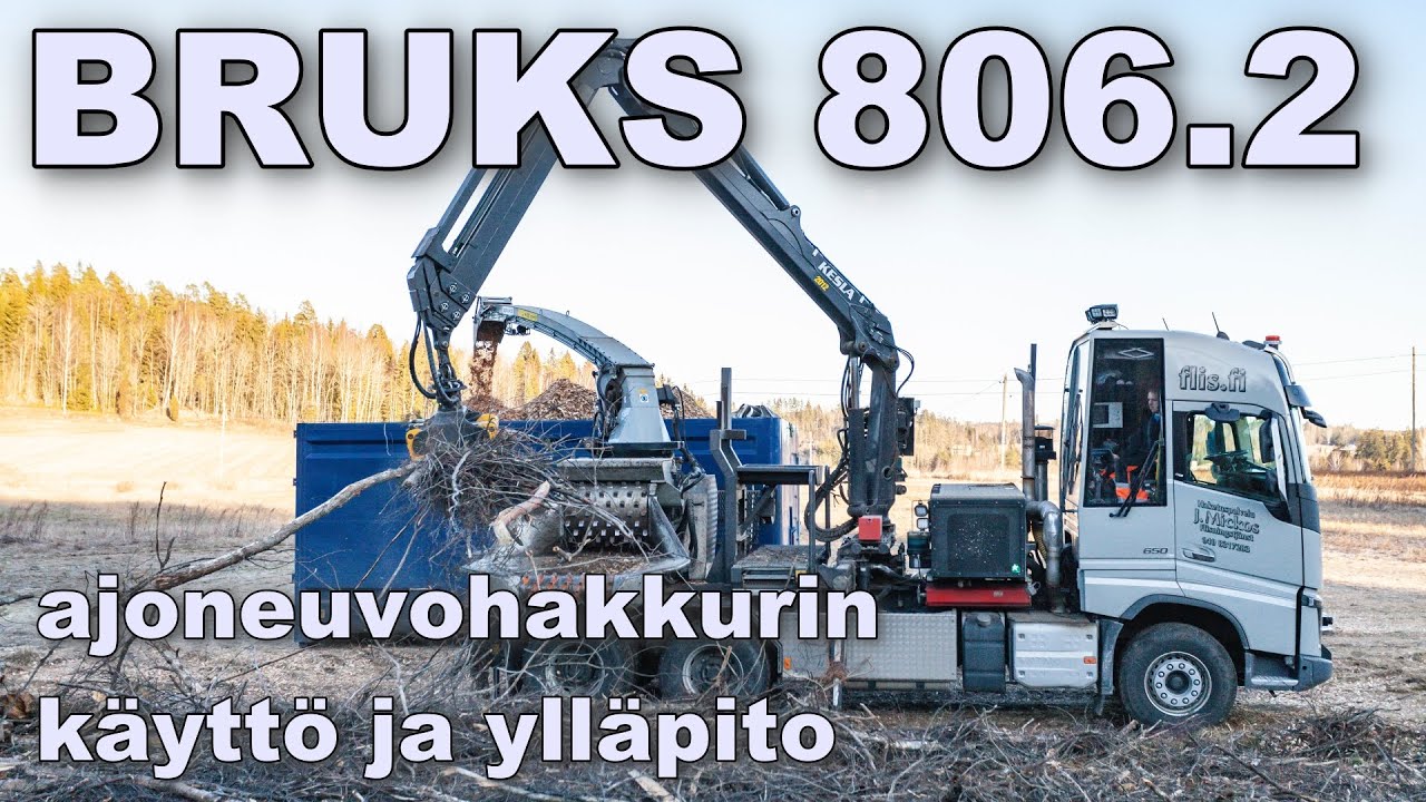 Bruks 806.2 ajoneuvohakkurin käyttökokemuksia - Haketuspalvelu J.Mickos Oy