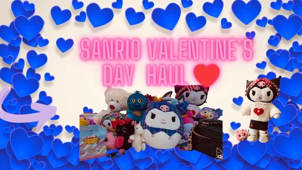 Sanrio Valentines Day Haul!!2026 🎆💙💜🩷❤️🤍😍🥰