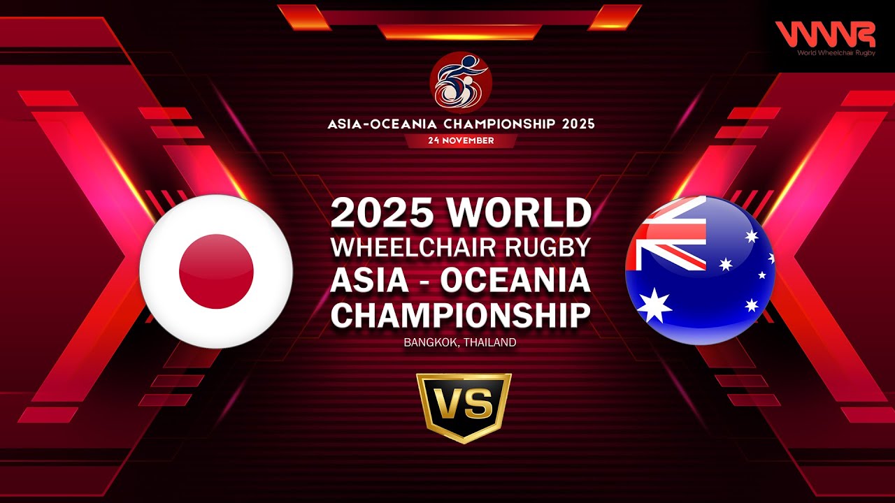 Day 5 | JPN v AUS | 2025 WORLD WHEELCHAIR RUGBY ASIA - OCEANIA CHAMPIONSHIP