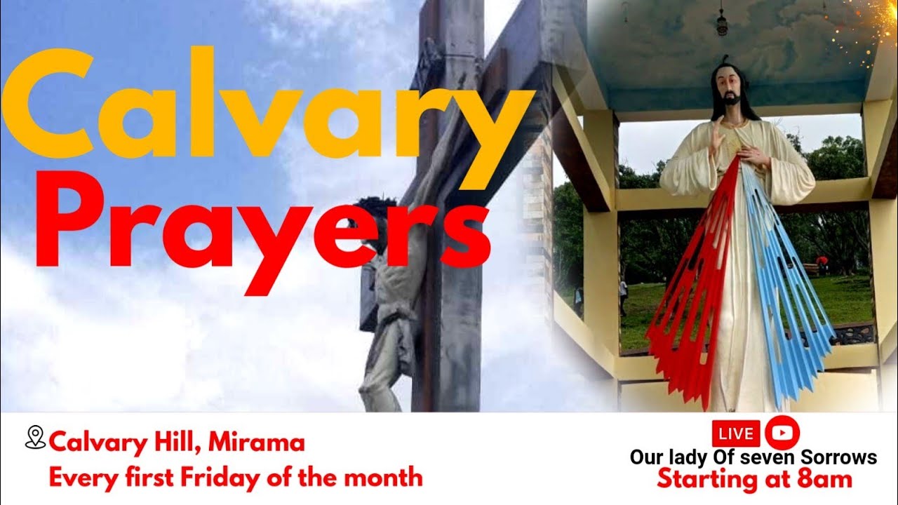 CALVARY HILL PILGRIMAGE PRAYERS ON 06/06/2025