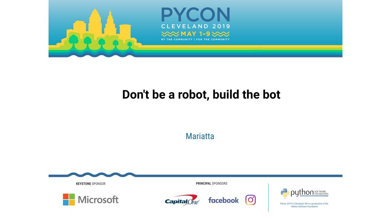 Mariatta - Don't be a robot, build the bot - PyCon 2019