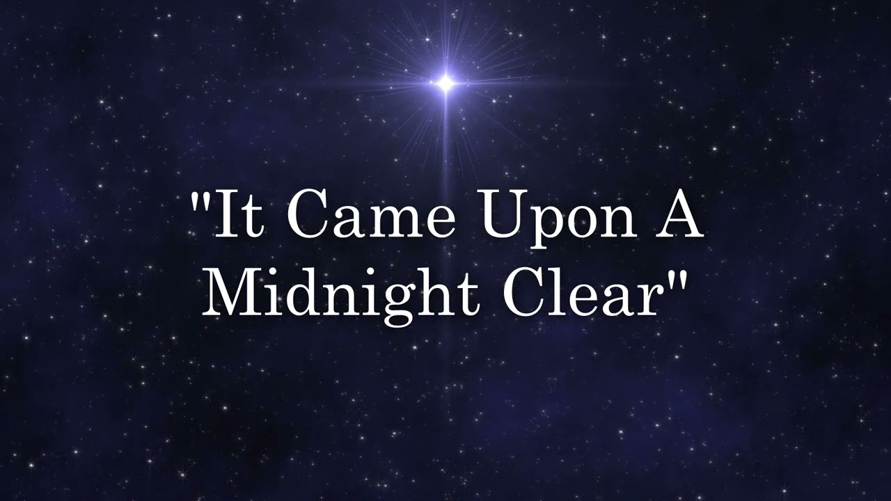 It Came Upon A Midnight Clear