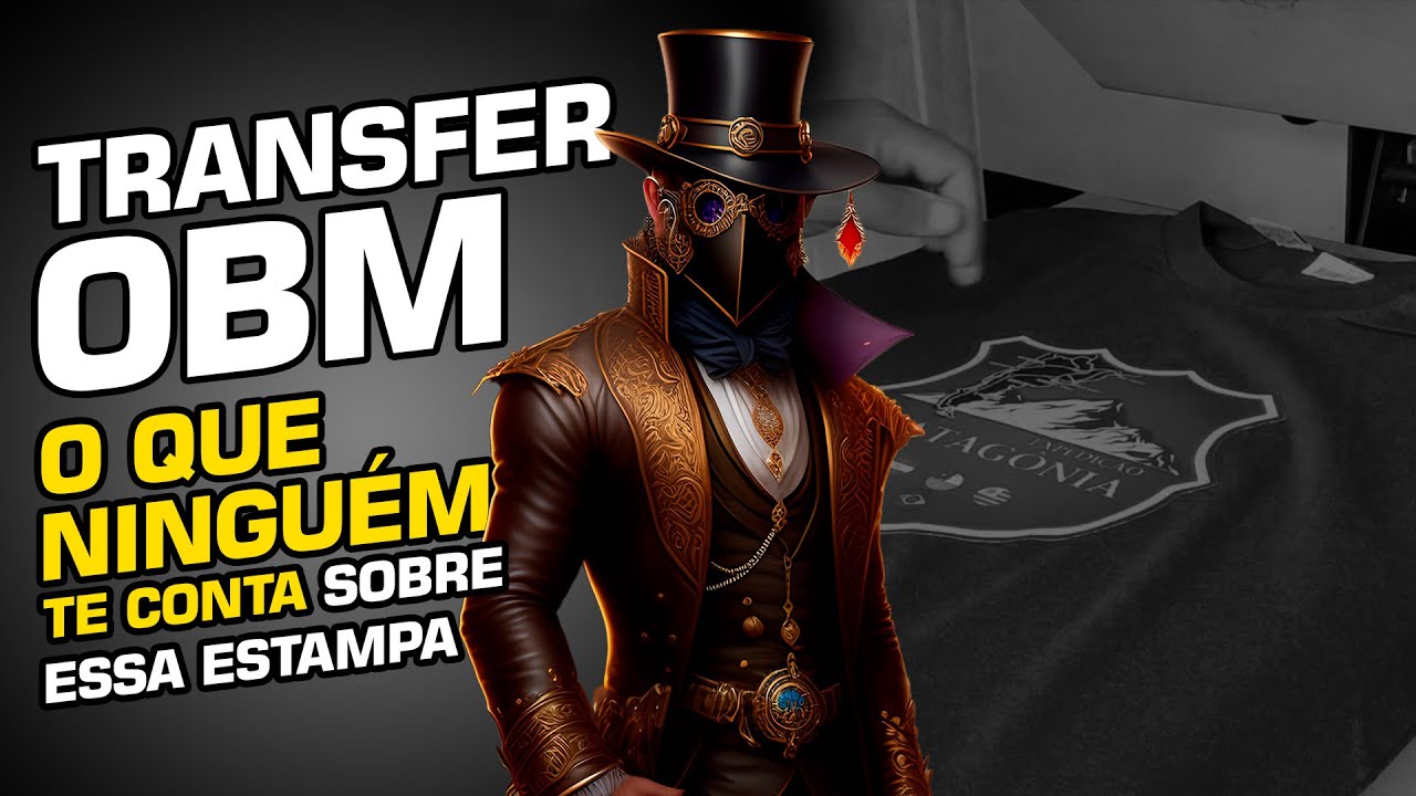O que é o Transfer OBM? [NÃO RECOMENDADOS PARA ALGUNS TIPOS DE CAMISETA]