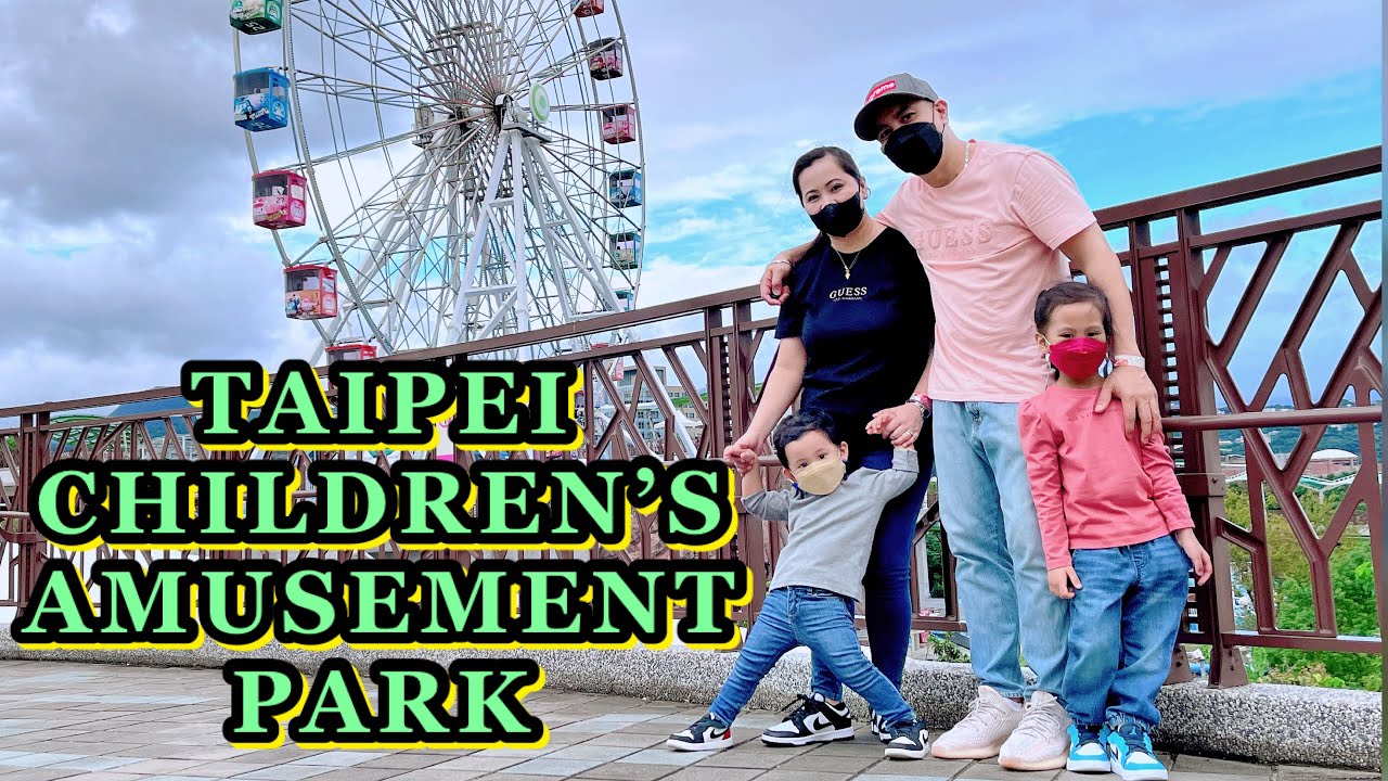 TAIPEI CHILDREN’S AMUSEMENT PARK