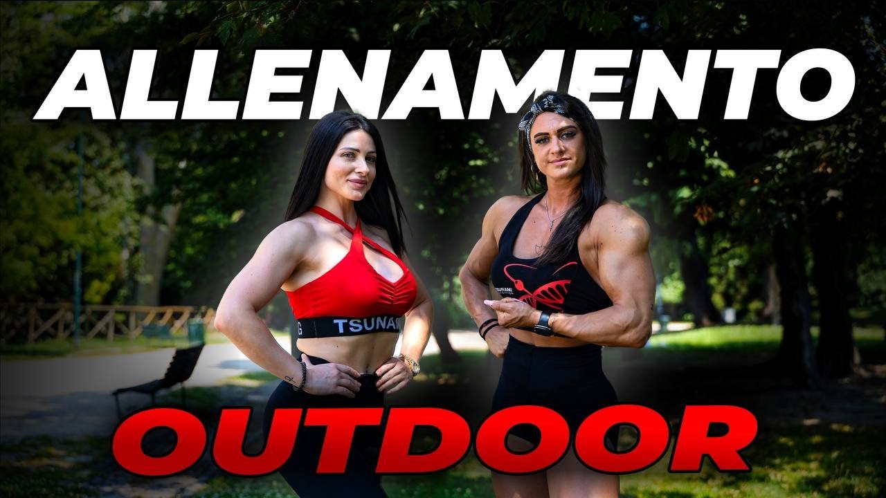 ALLENAMENTO OUTDOOR CON LAURA ORTIZ E BEATRICE GINAMI