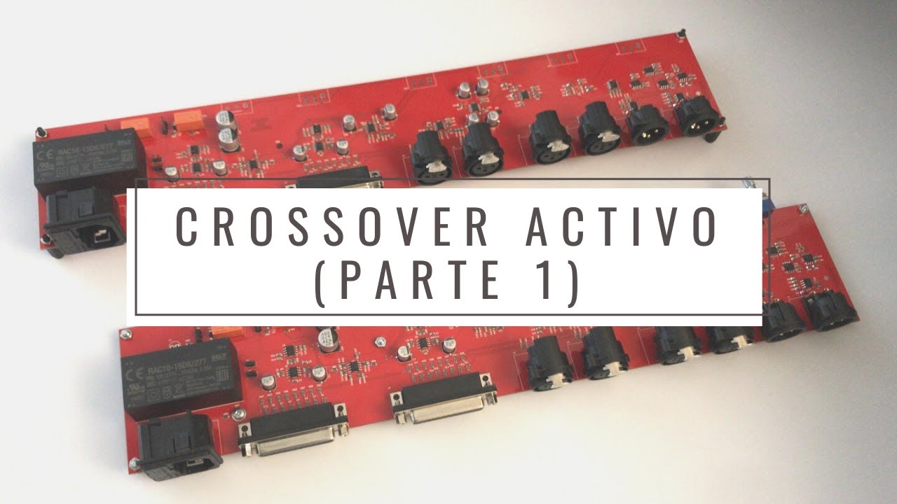 Crossover Activo (Parte 1) - Introducción