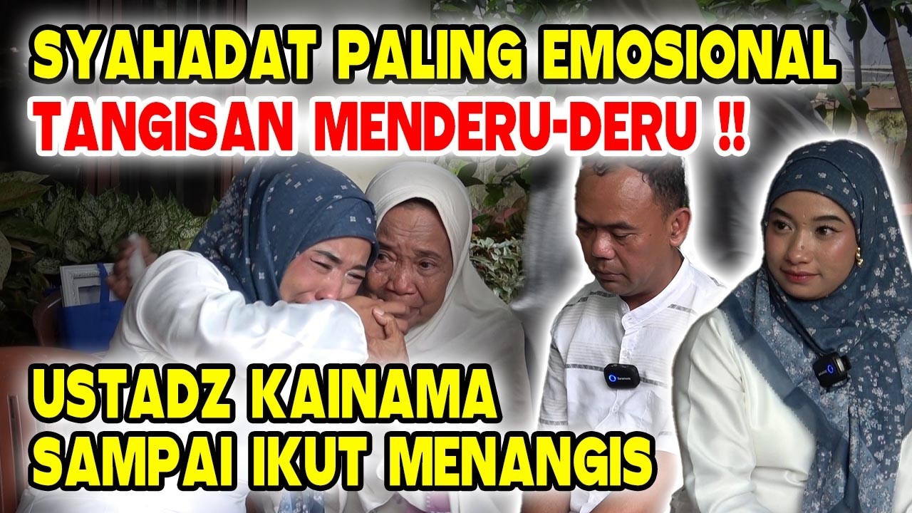 SYAHADAT PALING EMOSIONAL!! TANGISAN MENDERU-DERU: KRISTEN DAN KATOLIK MASUK ISLAM