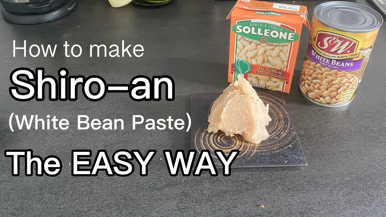 How to make Shiro-an (White Bean Paste) the easy way