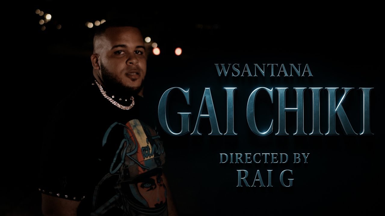 WSantana - GAI CHIKI (Official Video)