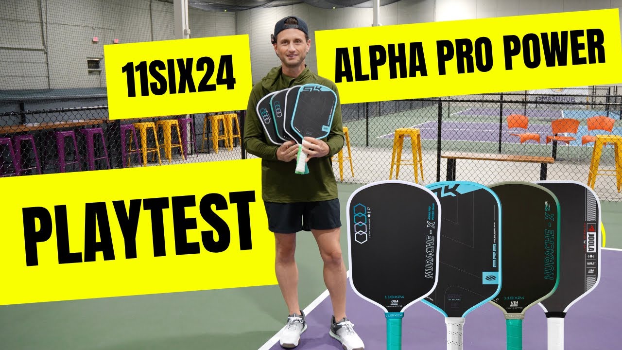 Playtest: 11SIX24 Alpha Pro Power vs Hurache Power vs JOOLA Perseus Pro IV vs SLK ERA Power