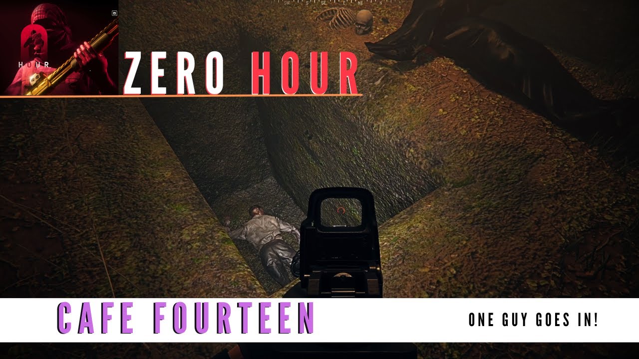 Zero Hour - Cafe Fourteen - One Guy Goes In