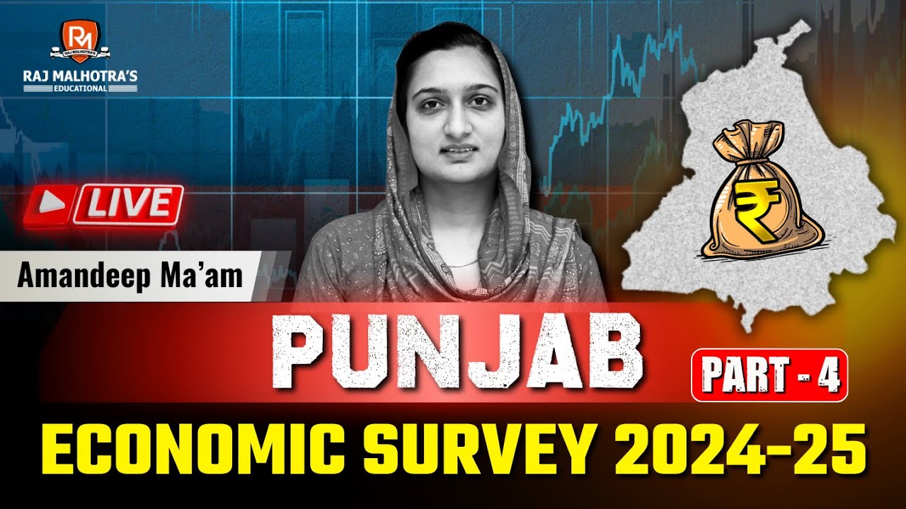 Punjab Economic Survey 2024-25 | Part - 4 | By - Amandeep Ma'am