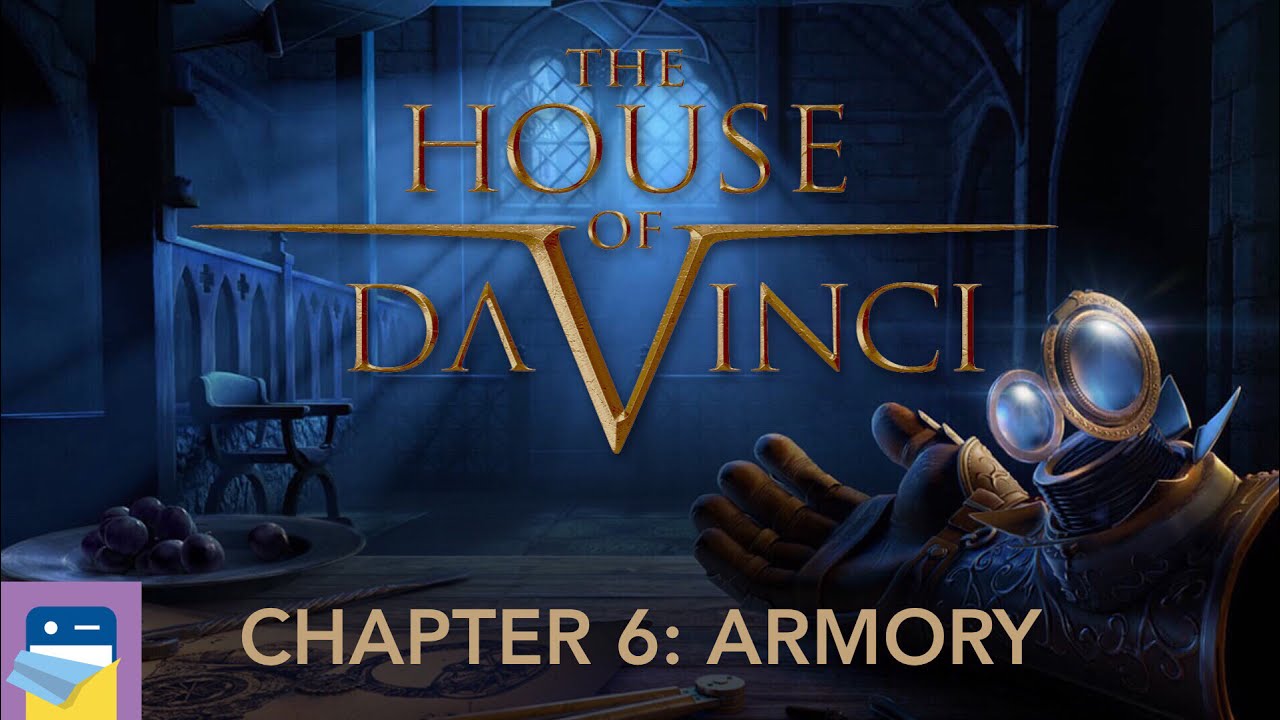 The House of Da Vinci: Chapter 6 Armory Walkthrough Guide & iOS Gameplay (by Blue Brain Games)