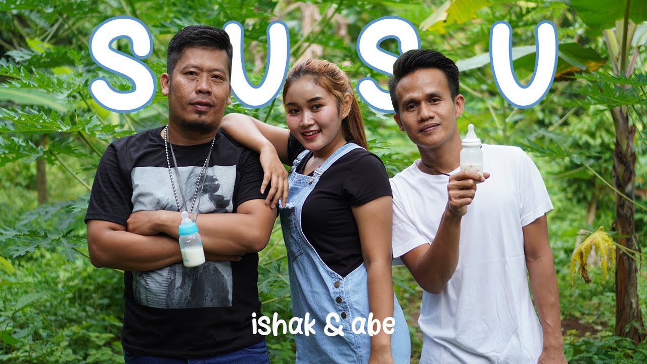 Susu - Ishak & Abe (Official Music Video)