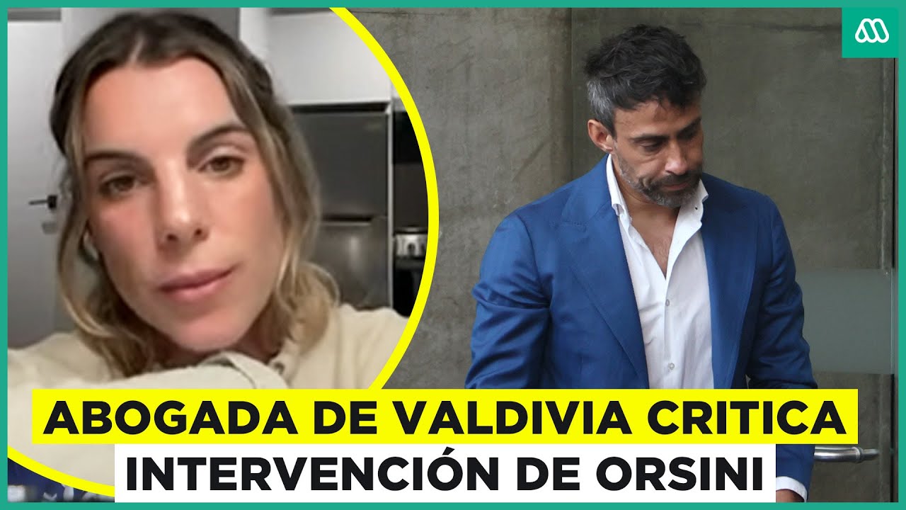 Abogada de Jorge Valdivia critica intervención de Maite Orsini