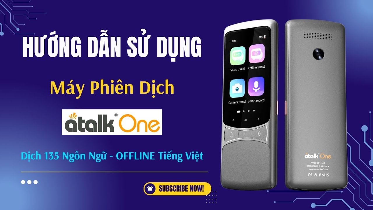 Hướng Dẫn Sử Dụng M&aacute;y Phi&ecirc;n Dịch ATalk One | 135+ Ng&ocirc;n Ngữ - Dịch Kh&ocirc;ng Cần Kết Nối Mạng Internet