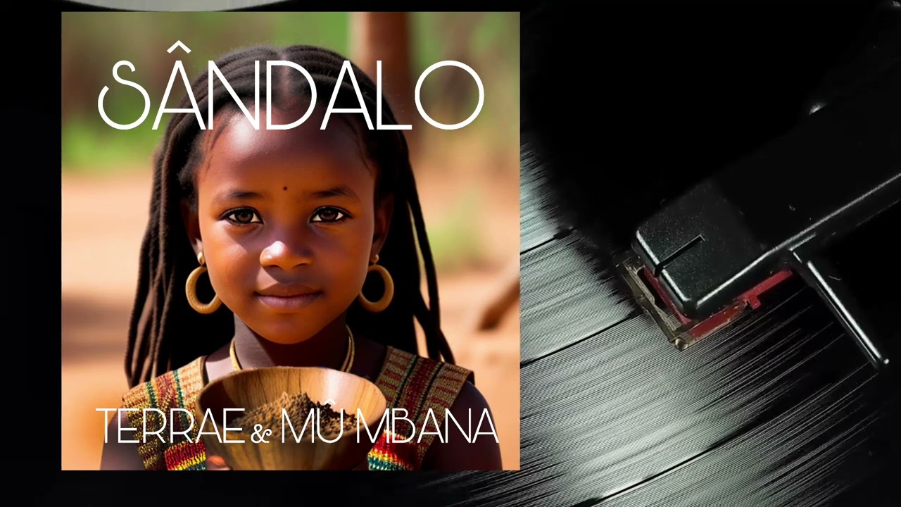 Sândalo - Terrae & Mû Mbana