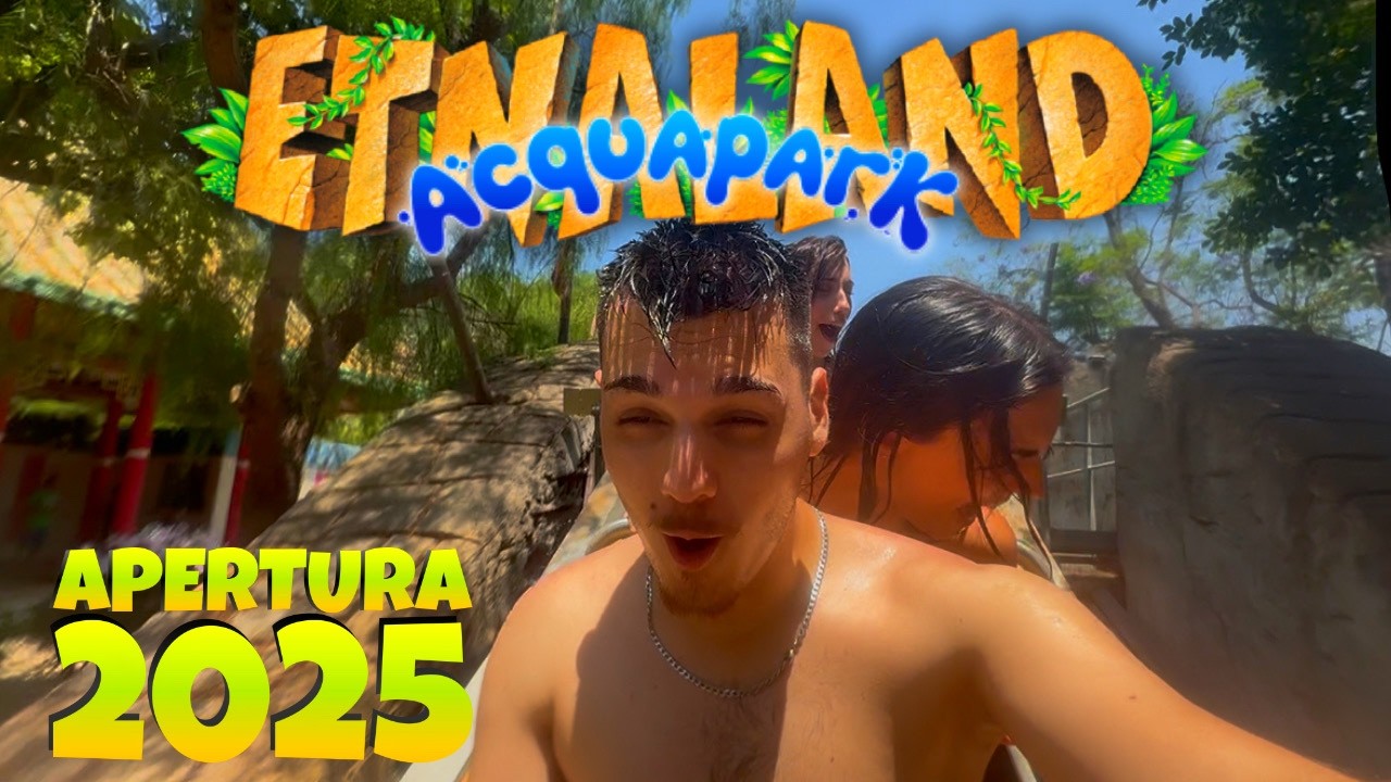ESPLORIAMO ETNALAND ACQUAPARK | Tour Completo 2025