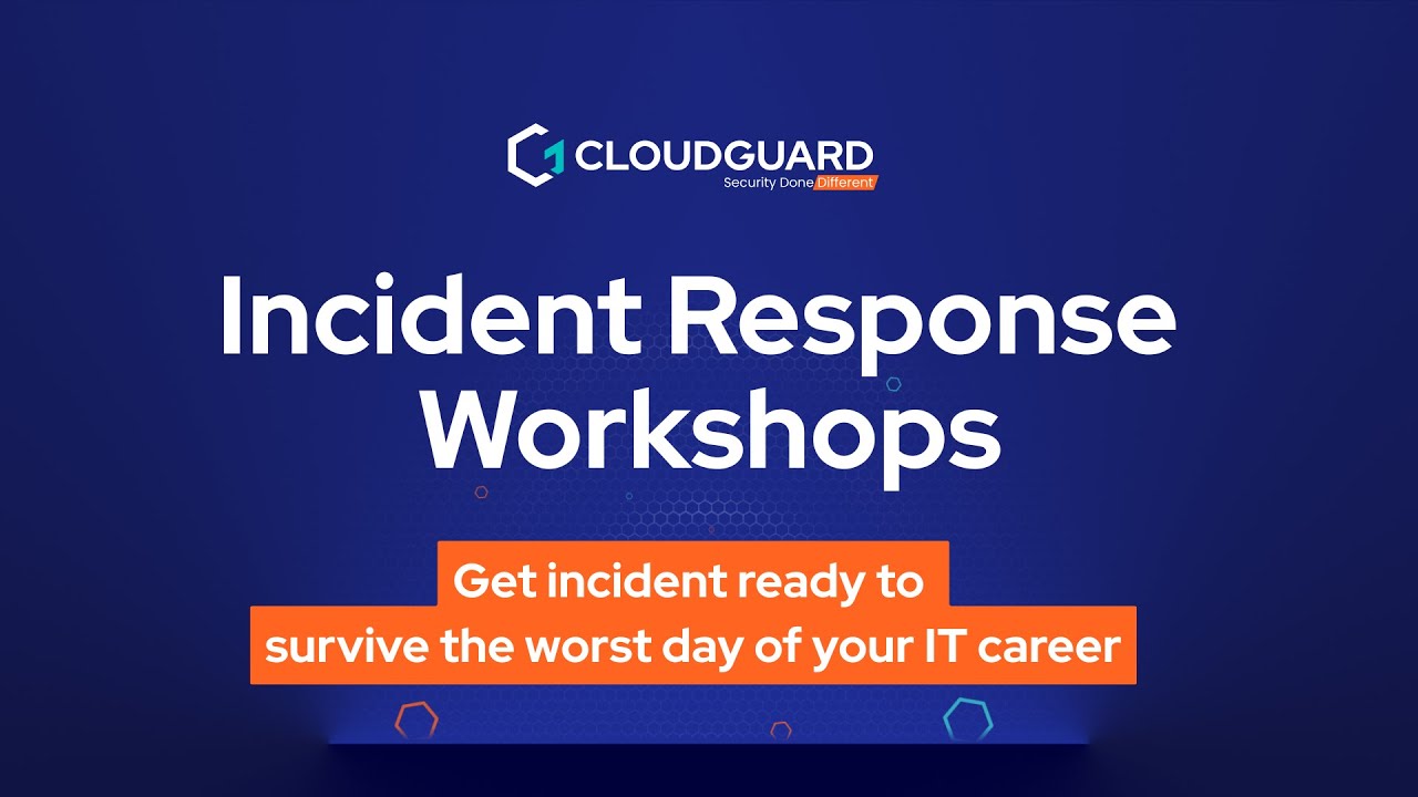 Introducing CloudGuard Incident Response Workshops. Get Incident Ready.