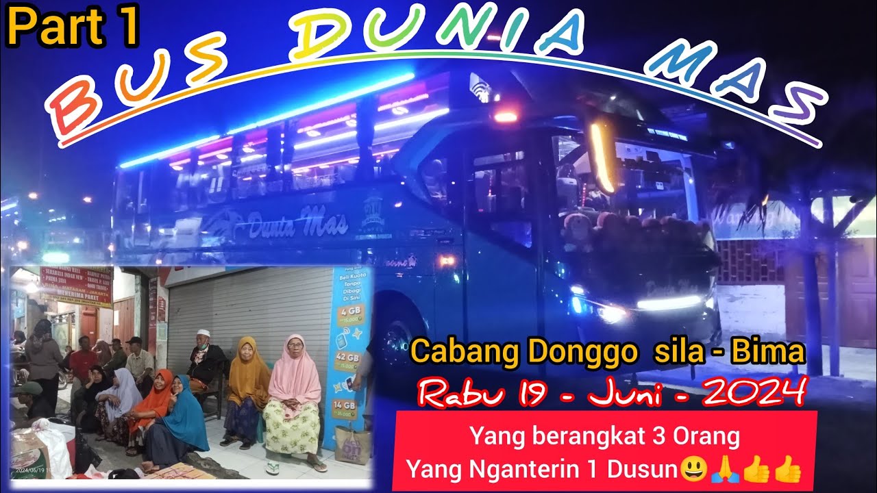 TRIP REPORT BIMA - MATARAM dengan Bus Dunia Mas || Salah satu Bus Favorit di Jalur lintas NTB
