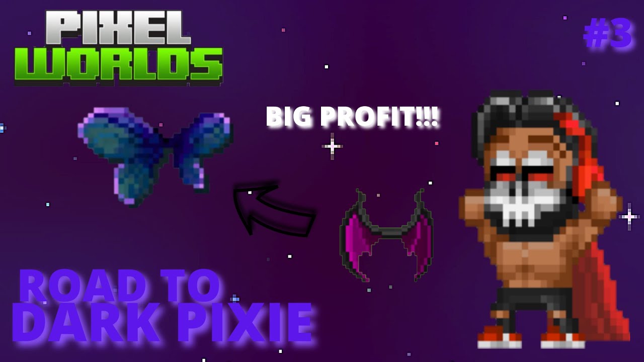 Selling Tormentor Wings | Road to Dark Pixie #3 | Pixel Worlds