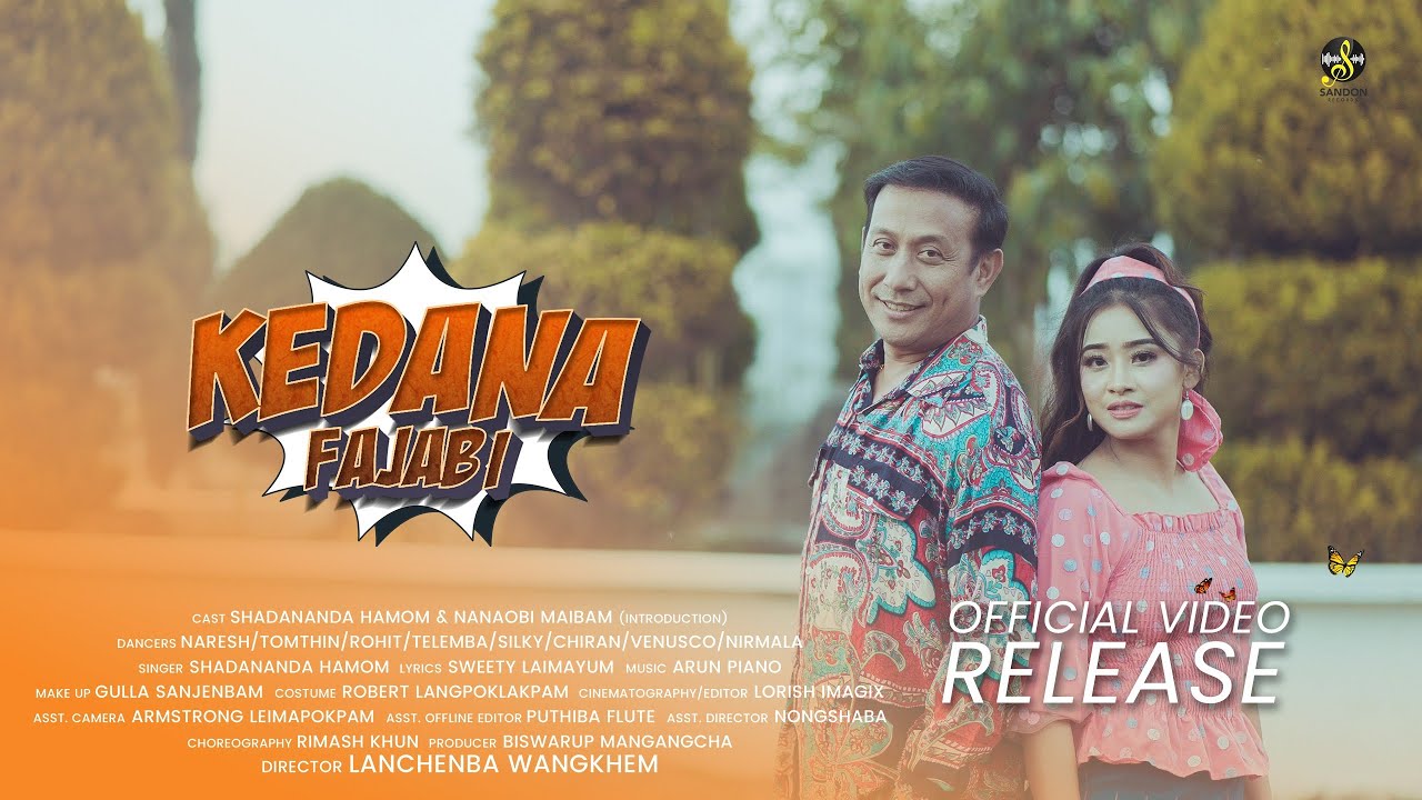 Kedana Fajabi || Official Music Video 2025 || Shadananda Hamom || Nanaobi Maibam || Arun Piano