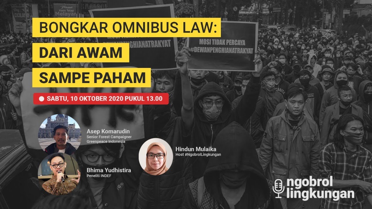 Bongkar Omnibus Law: Dari Awam Sampai Paham | Live Podcast #NgobrolLingkungan
