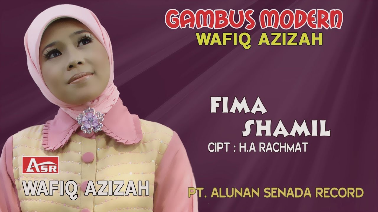 WAFIQ AZIZAH - GAMBUS MODERN - FIMA SHAMIL ( Official Video Musik ) HD