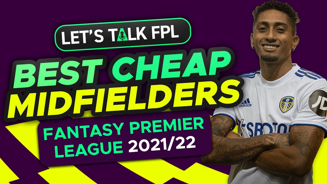 BEST CHEAP FPL MIDFIELDERS | Fantasy Premier League 2021/22