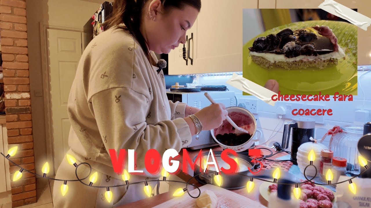 VLOGMAS 3 🎄 gatim impreuna | ciorba de perisoare si cheesecake fara coacere