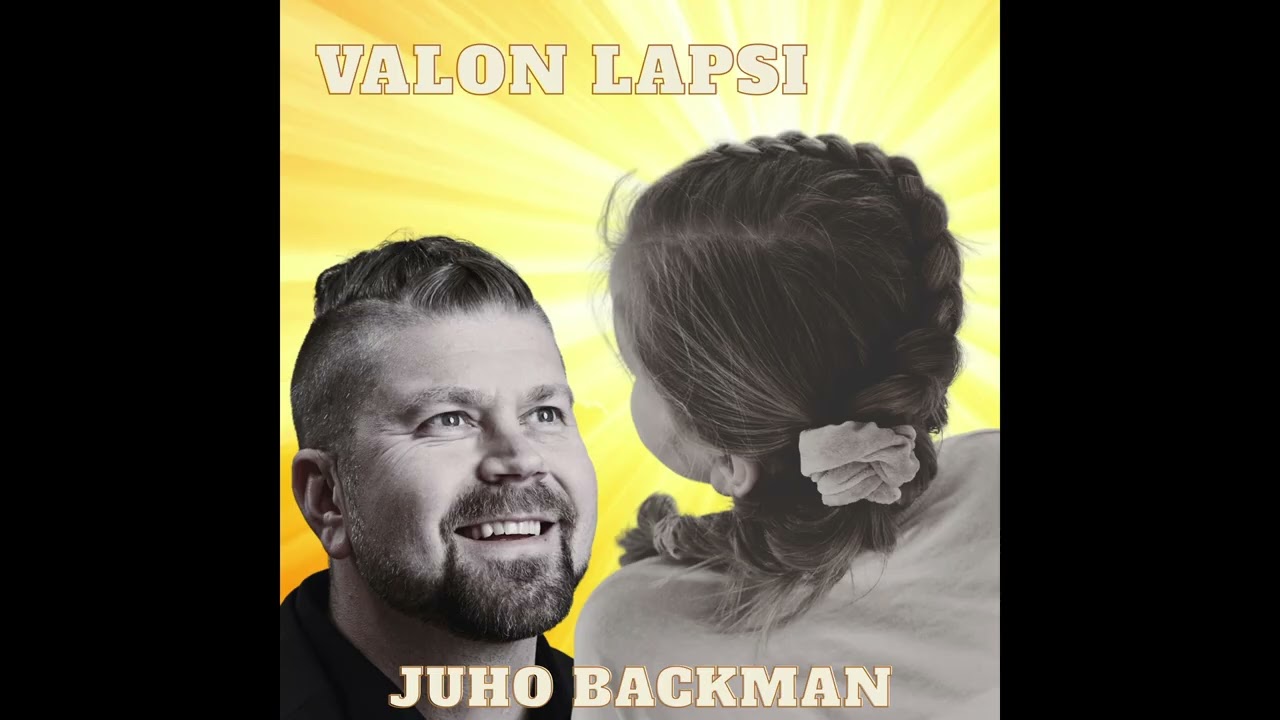 Juho Backman - Valon Lapsi