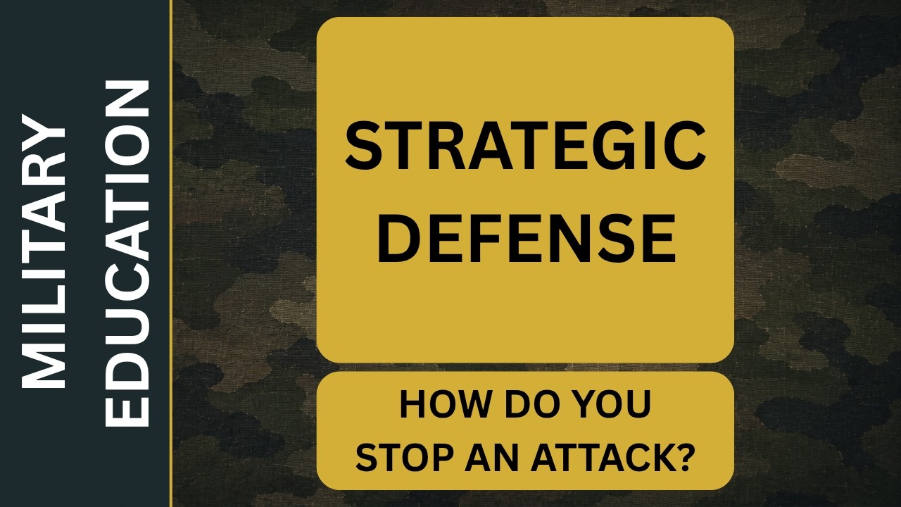 Strategic Defense Strategy (Military Strategy) | Part 1 Introduction