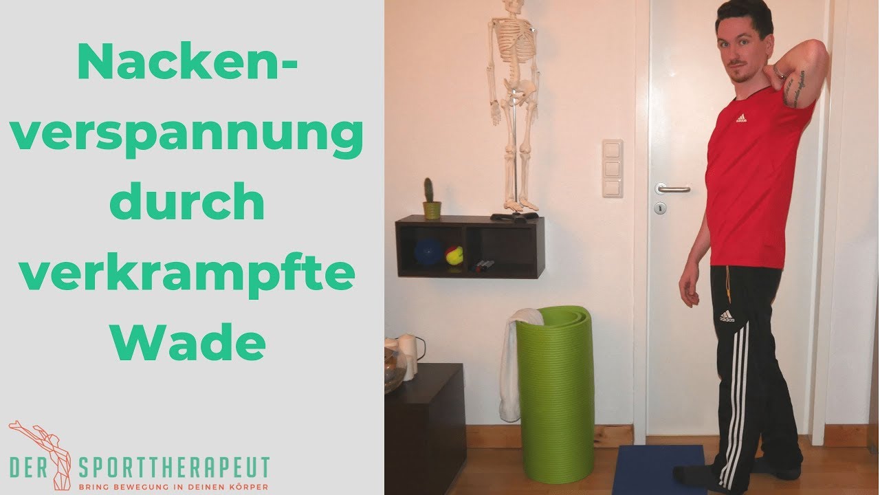 Nackenverspannung durch verkrampfte Wade - durch Wadendehnung Nackenschmerzen beseitigen