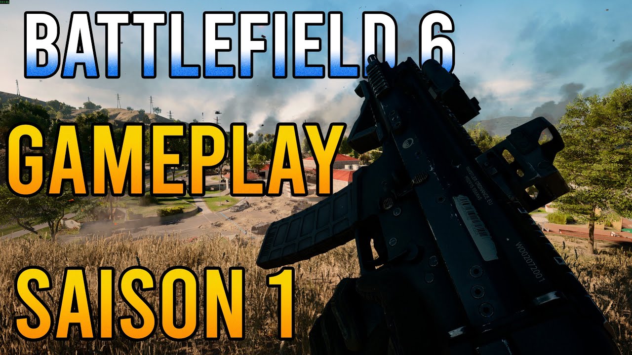 BATTLEFIELD 6 - PREMIERES IMPRESSIONS SAISON 1 - Cartes/Armes/Véhicules et Modes