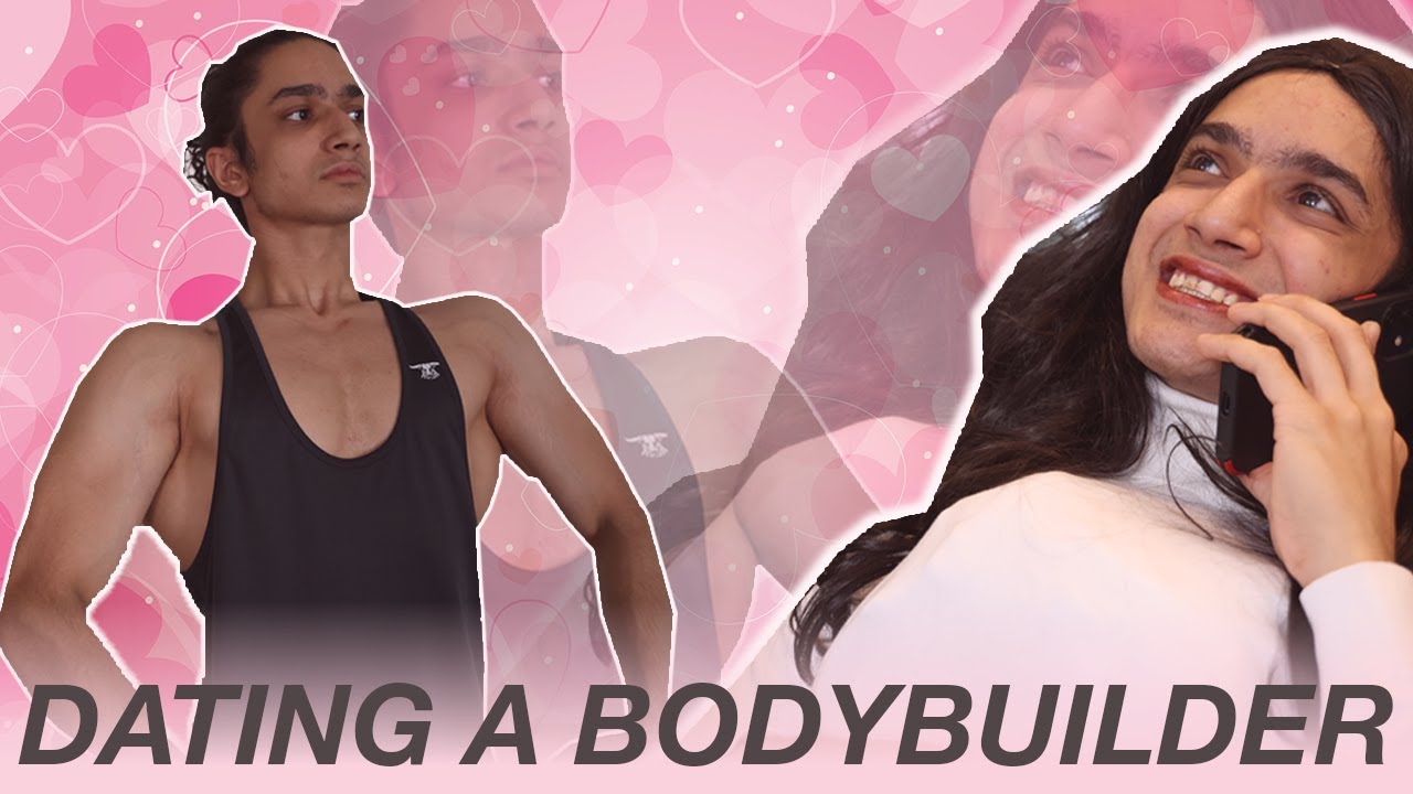 Dating A Bodybuilder | Valentines Day Special💕
