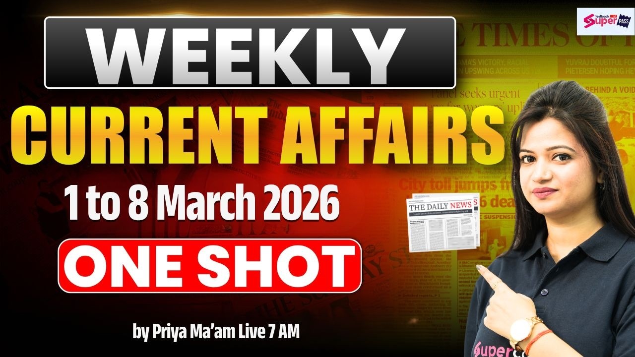 Weekly Current Affairs 2026 | 1 to 8th March Current Affairs 2026 |Most Imp Current Affairs | Priya